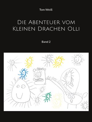 cover image of Die Abenteuer vom Kleinen Drachen Olli, Band 2